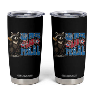 Funny Red White And Feral Tumbler Cup Raccoon 4th of July Patriotic TS11 Black Print Your Wear