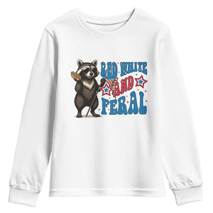 Funny Red White And Feral Youth Sweatshirt Raccoon 4th of July Patriotic TS11 White Print Your Wear