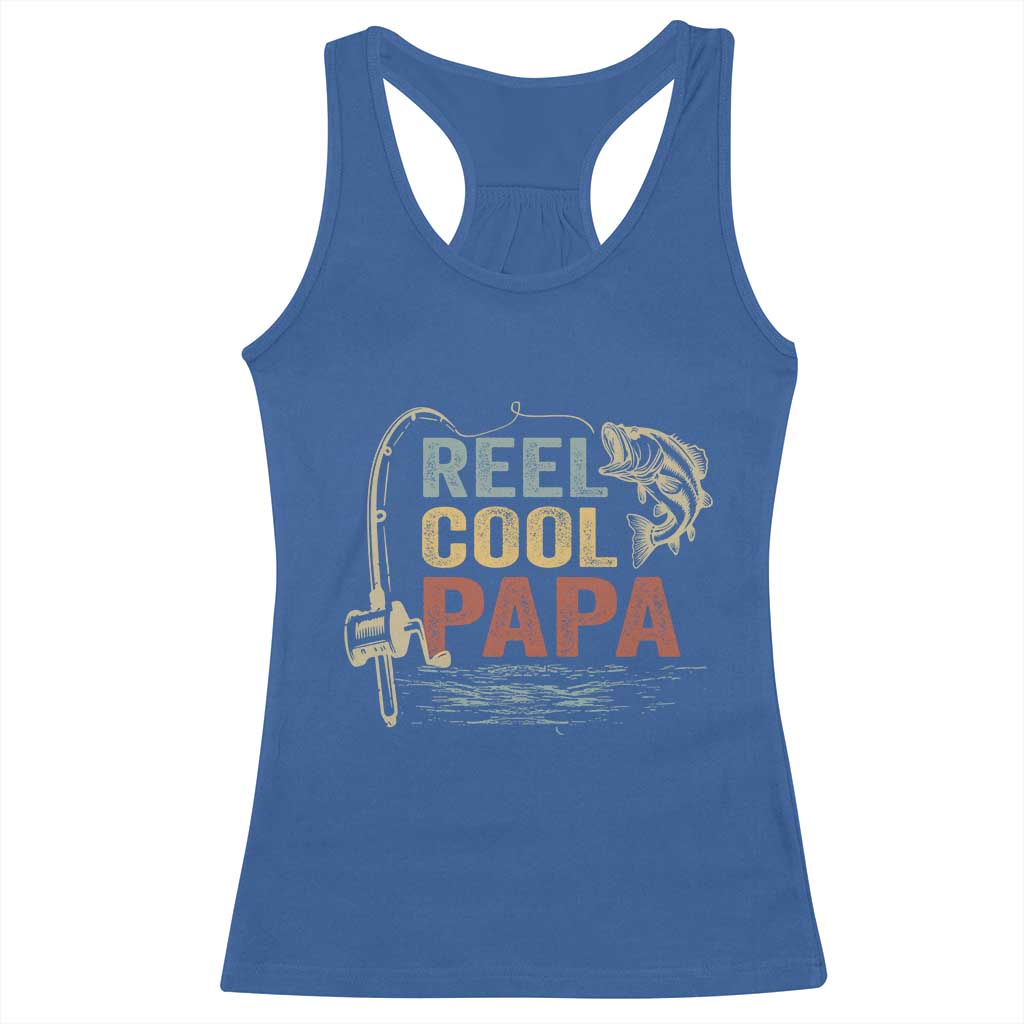 Funny Reel Cool Papa Racerback Tank Top Fishing Dad Fisherman Father's Day TS11 Royal Blue Print Your Wear