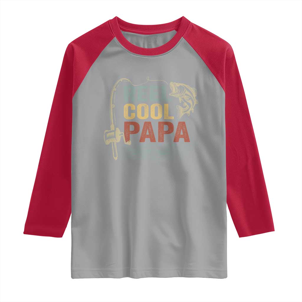 Funny Reel Cool Papa Raglan Shirt Fishing Dad Fisherman Father's Day TS11 Sport Gray Red Print Your Wear