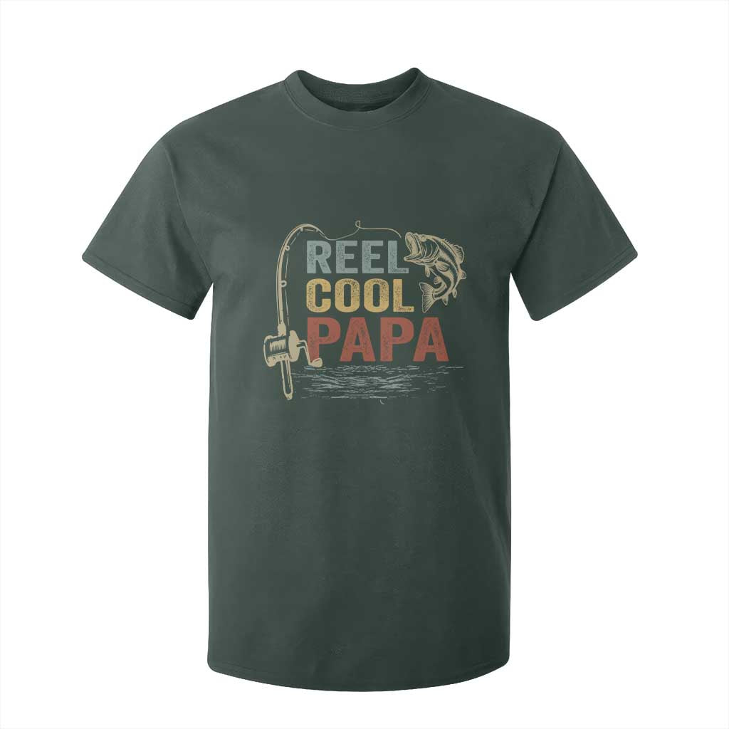Funny Reel Cool Papa T Shirt For Kid Fishing Dad Fisherman Father's Day TS11 Dark Forest Green Print Your Wear