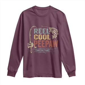 Funny Reel Cool Peepaw Long Sleeve Shirt Fishing Grandpa Fisherman Father's Day TS11 Maroon Print Your Wear