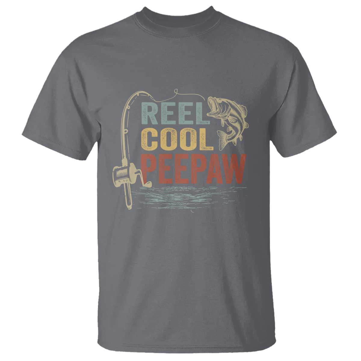 Funny Reel Cool Peepaw T Shirt Fishing Grandpa Fisherman Father's Day TS11 Charcoal Print Your Wear