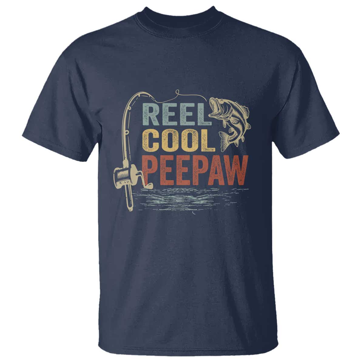 Funny Reel Cool Peepaw T Shirt Fishing Grandpa Fisherman Father's Day TS11 Navy Print Your Wear