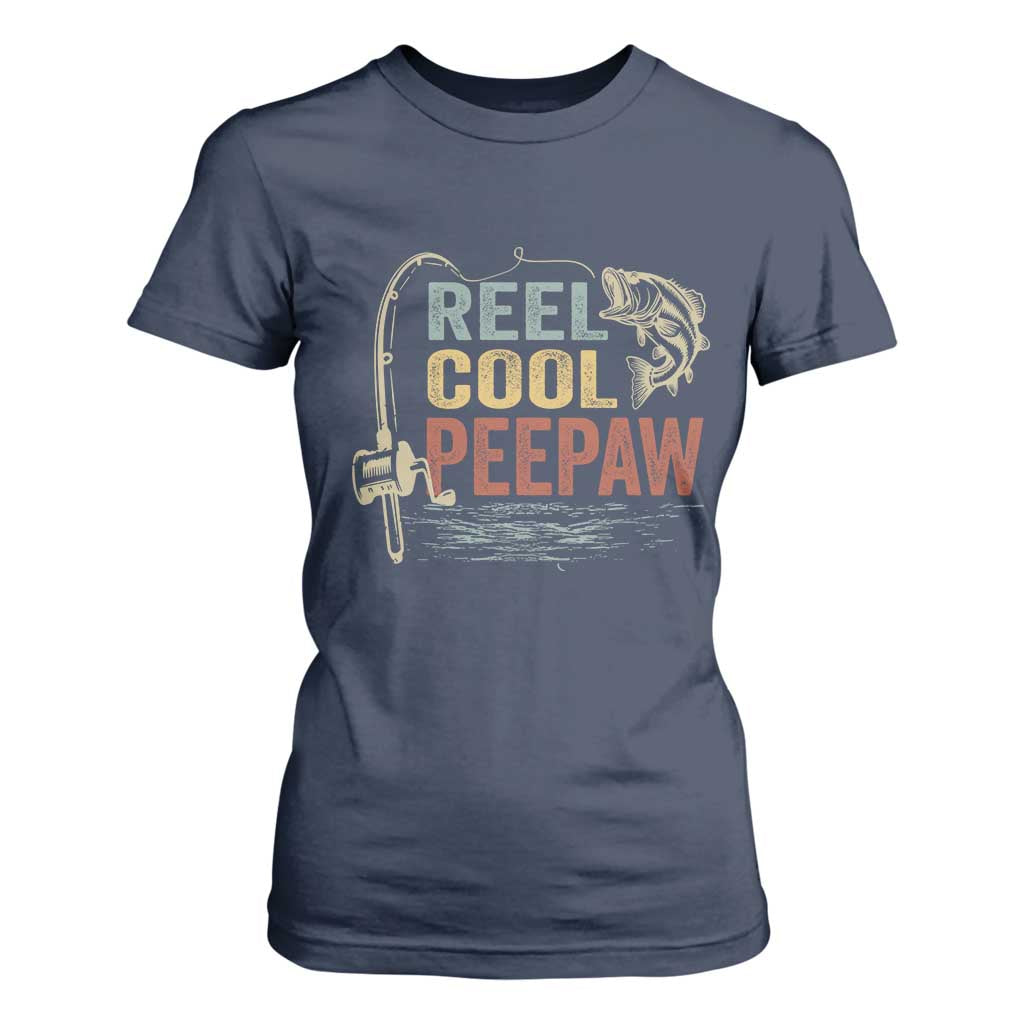 Funny Reel Cool Peepaw T Shirt For Women Fishing Grandpa Fisherman Father's Day TS11 Navy Print Your Wear