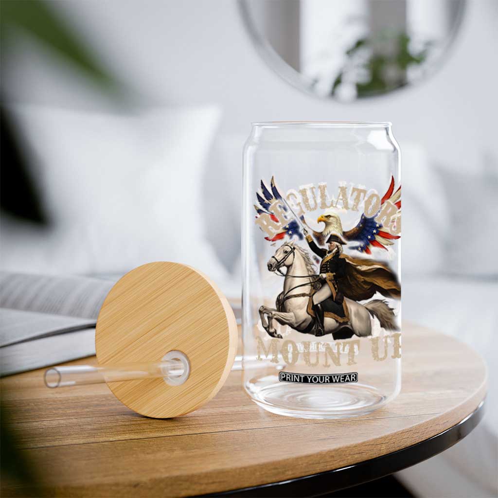Funny Regulators Mount Up 4th Of July George Washington Glass Can American Flag Eagle TS11 Print Your Wear