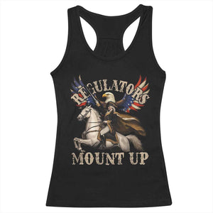 Funny Regulators Mount Up 4th Of July George Washington Racerback Tank Top American Flag Eagle TS11 Black Print Your Wear
