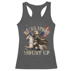 Funny Regulators Mount Up 4th Of July George Washington Racerback Tank Top American Flag Eagle TS11 Dark Heather Print Your Wear