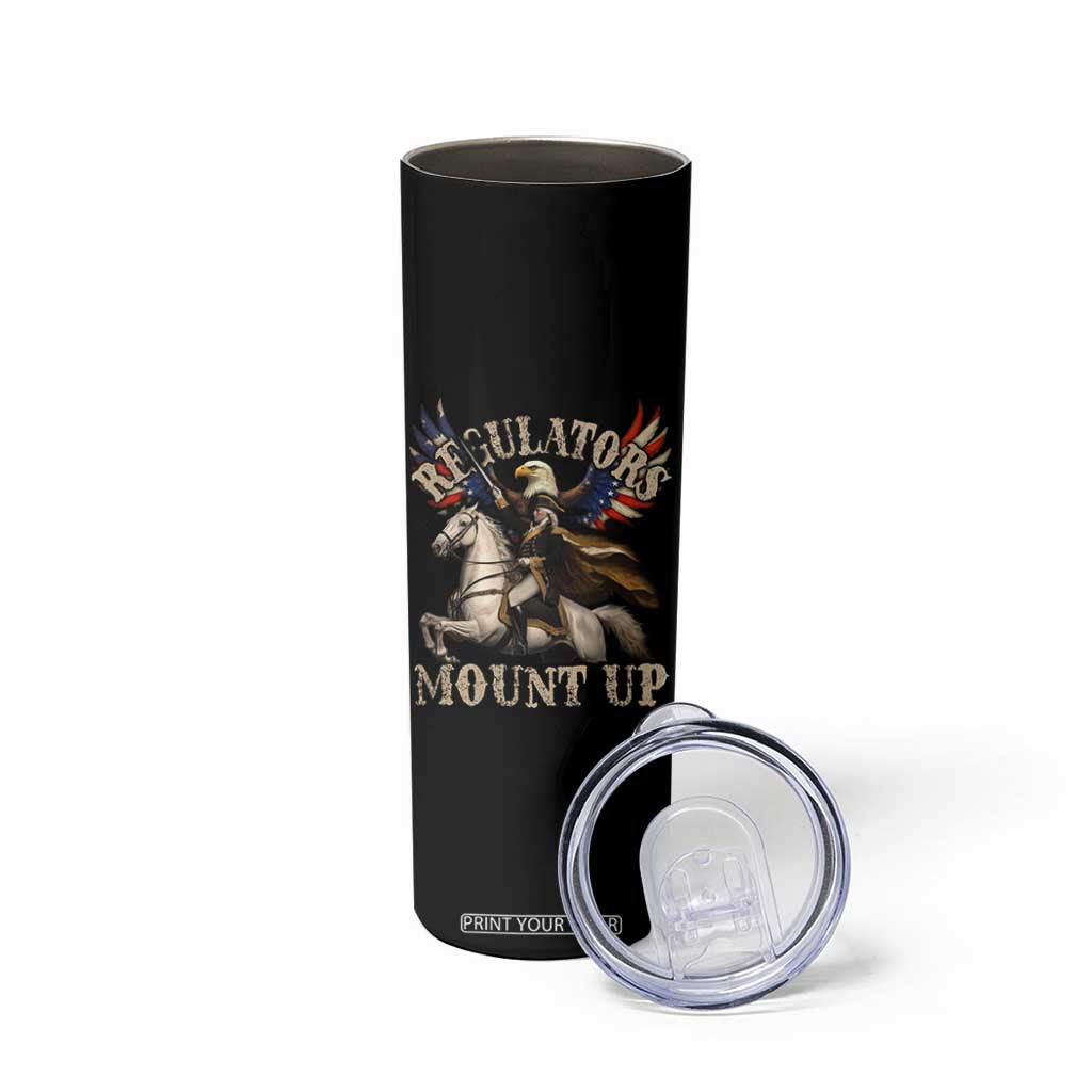 Funny Regulators Mount Up 4th Of July George Washington Skinny Tumbler American Flag Eagle TS11 Print Your Wear
