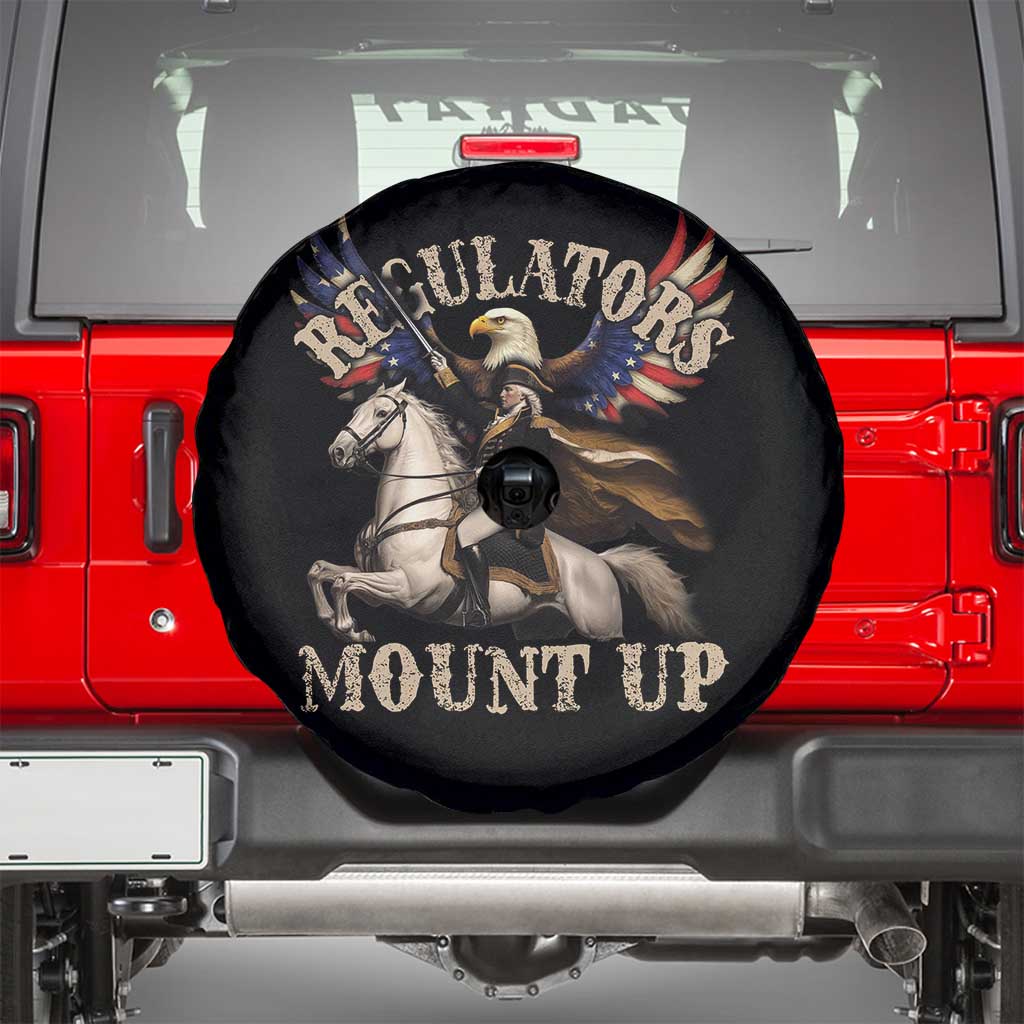 Funny Regulators Mount Up 4th Of July George Washington Spare Tire Cover American Flag Eagle TS11 Black Print Your Wear