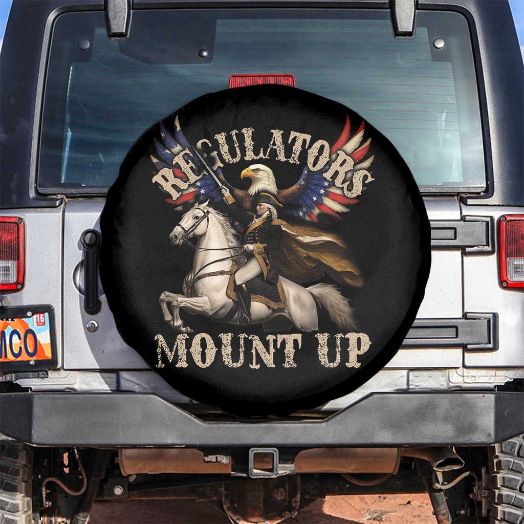 Funny Regulators Mount Up 4th Of July George Washington Spare Tire Cover American Flag Eagle TS11 No hole Black Print Your Wear
