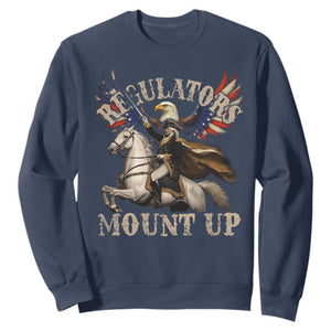Funny Regulators Mount Up 4th Of July George Washington Sweatshirt American Flag Eagle TS11 Navy Print Your Wear