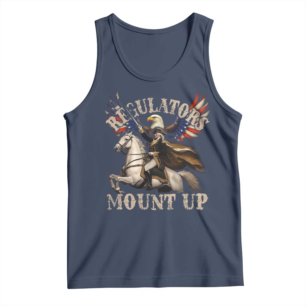 Funny Regulators Mount Up 4th Of July George Washington Tank Top American Flag Eagle TS11 Navy Print Your Wear