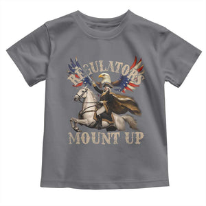 Funny Regulators Mount Up 4th Of July George Washington Toddler T Shirt American Flag Eagle TS11 Charcoal Print Your Wear