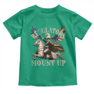 Funny Regulators Mount Up 4th Of July George Washington Toddler T Shirt American Flag Eagle TS11 Irish Green Print Your Wear