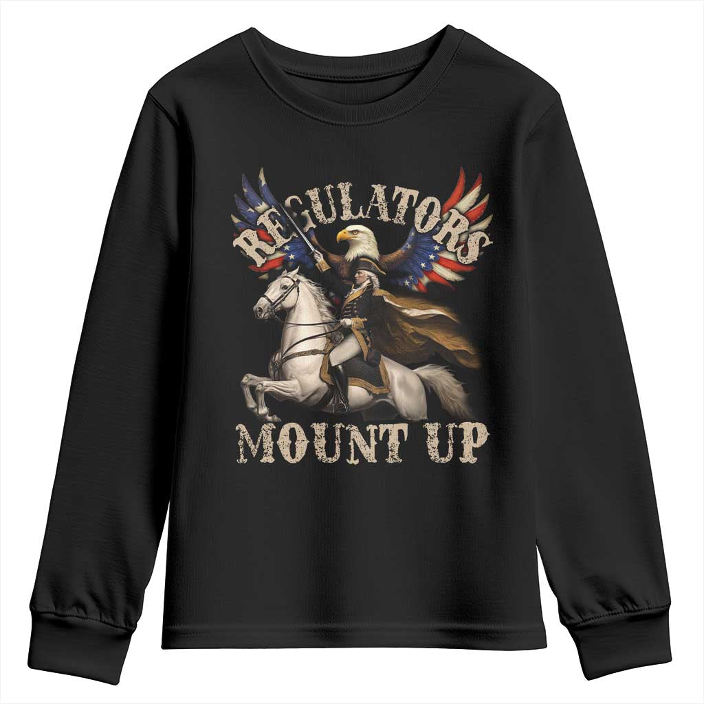 Funny Regulators Mount Up 4th Of July George Washington Youth Sweatshirt American Flag Eagle TS11 Black Print Your Wear