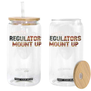 Funny Regulators Mount Up 4th Of July USA Independence Day Glass Can TS11 Black Print Your Wear