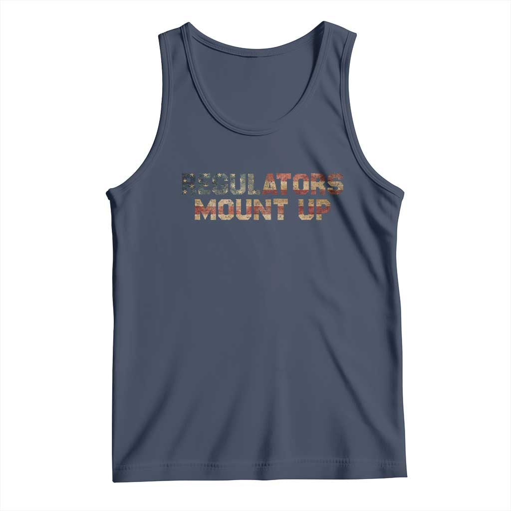 Funny Regulators Mount Up 4th Of July USA Independence Day Tank Top TS11 Navy Print Your Wear