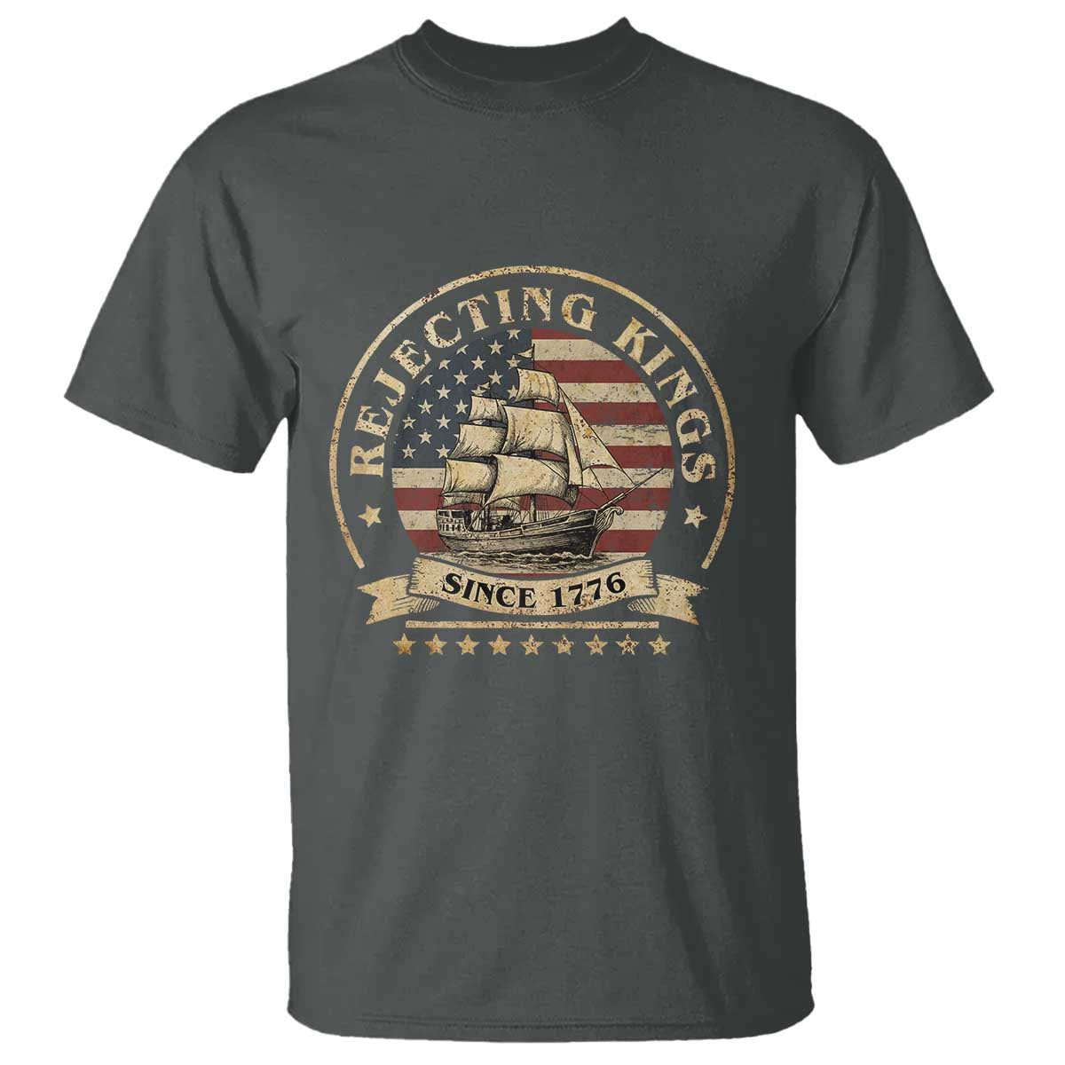 Funny Rejecting Kings Since 1773 T Shirt Vintage Patriotic USA TS11 Dark Heather Print Your Wear