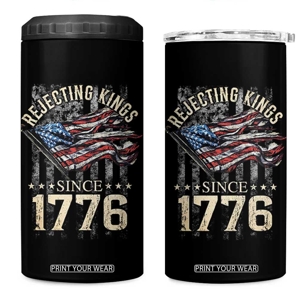 Funny Rejecting Kings Since 1776 4 in 1 Can Cooler Tumbler Vintage American Flag TS11 One Size: 16 oz Black Print Your Wear