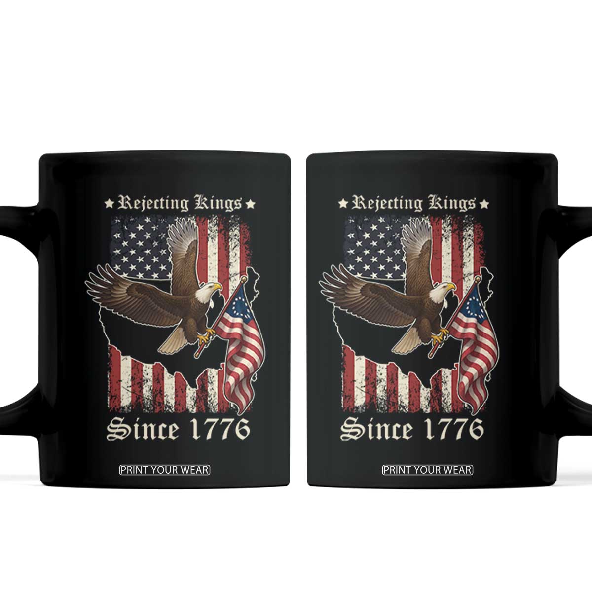 Funny Rejecting Kings Since 1776 Coffee Mug Vintage American Flag Bald Eagle TS11 Black Print Your Wear