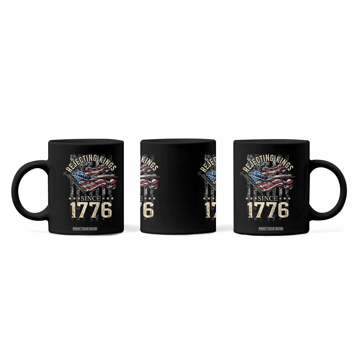 Funny Rejecting Kings Since 1776 Coffee Mug Vintage American Flag TS11 Print Your Wear