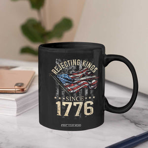 Funny Rejecting Kings Since 1776 Coffee Mug Vintage American Flag TS11 Print Your Wear