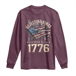 Funny Rejecting Kings Since 1776 Long Sleeve Shirt Vintage American Flag TS11 Maroon Print Your Wear