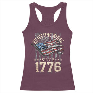 Funny Rejecting Kings Since 1776 Racerback Tank Top Vintage American Flag TS11 Maroon Print Your Wear