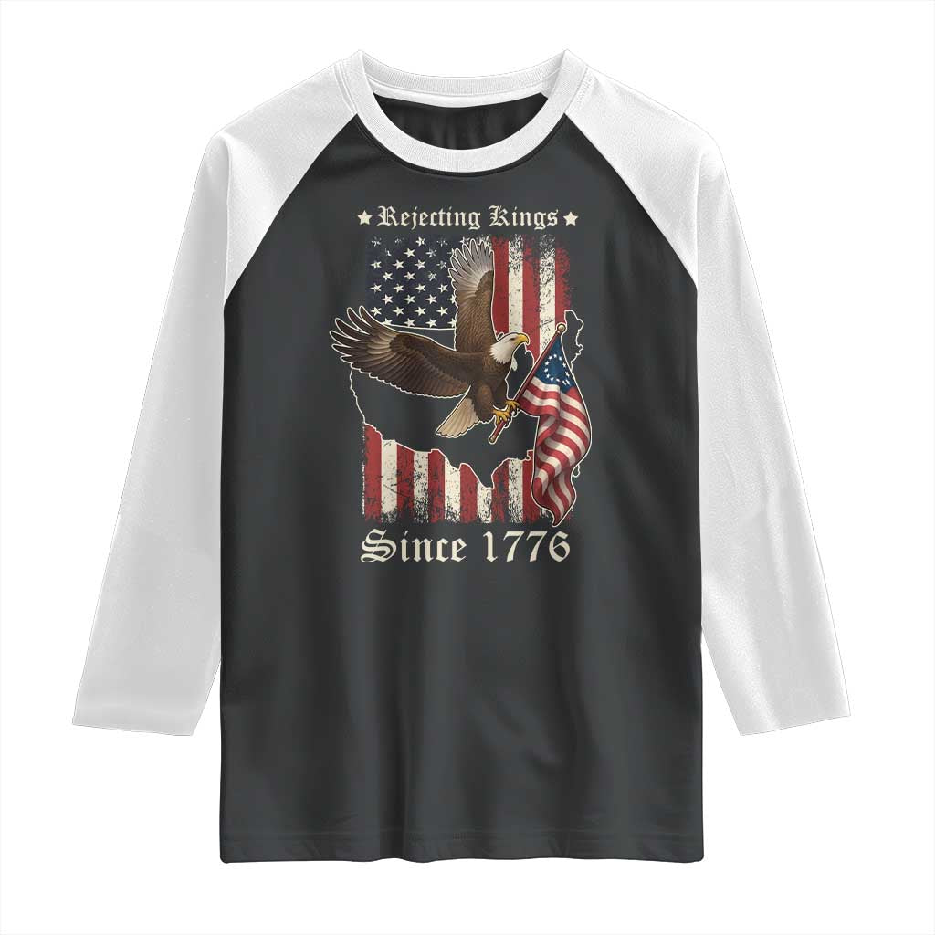 Funny Rejecting Kings Since 1776 Raglan Shirt Vintage American Flag Bald Eagle TS11 Black White Print Your Wear
