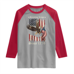 Funny Rejecting Kings Since 1776 Raglan Shirt Vintage American Flag Bald Eagle TS11 Sport Gray Red Print Your Wear