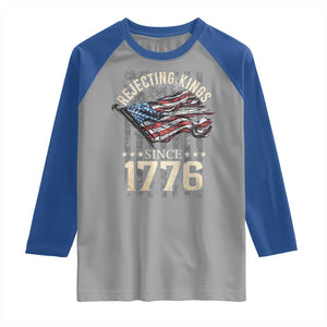 Funny Rejecting Kings Since 1776 Raglan Shirt Vintage American Flag TS11 Sport Gray Royal Print Your Wear