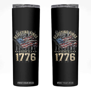 Funny Rejecting Kings Since 1776 Skinny Tumbler Vintage American Flag TS11 Black Print Your Wear