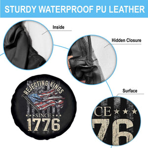Funny Rejecting Kings Since 1776 Spare Tire Cover Vintage American Flag TS11 Print Your Wear