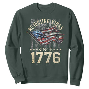 Funny Rejecting Kings Since 1776 Sweatshirt Vintage American Flag TS11 Dark Forest Green Print Your Wear