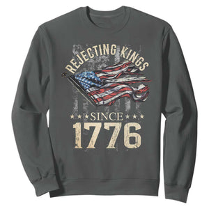 Funny Rejecting Kings Since 1776 Sweatshirt Vintage American Flag TS11 Dark Heather Print Your Wear