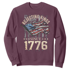 Funny Rejecting Kings Since 1776 Sweatshirt Vintage American Flag TS11 Maroon Print Your Wear