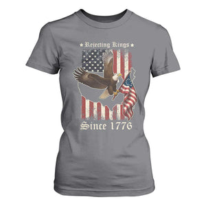 Funny Rejecting Kings Since 1776 T Shirt For Women Vintage American Flag Bald Eagle TS11 Charcoal Print Your Wear