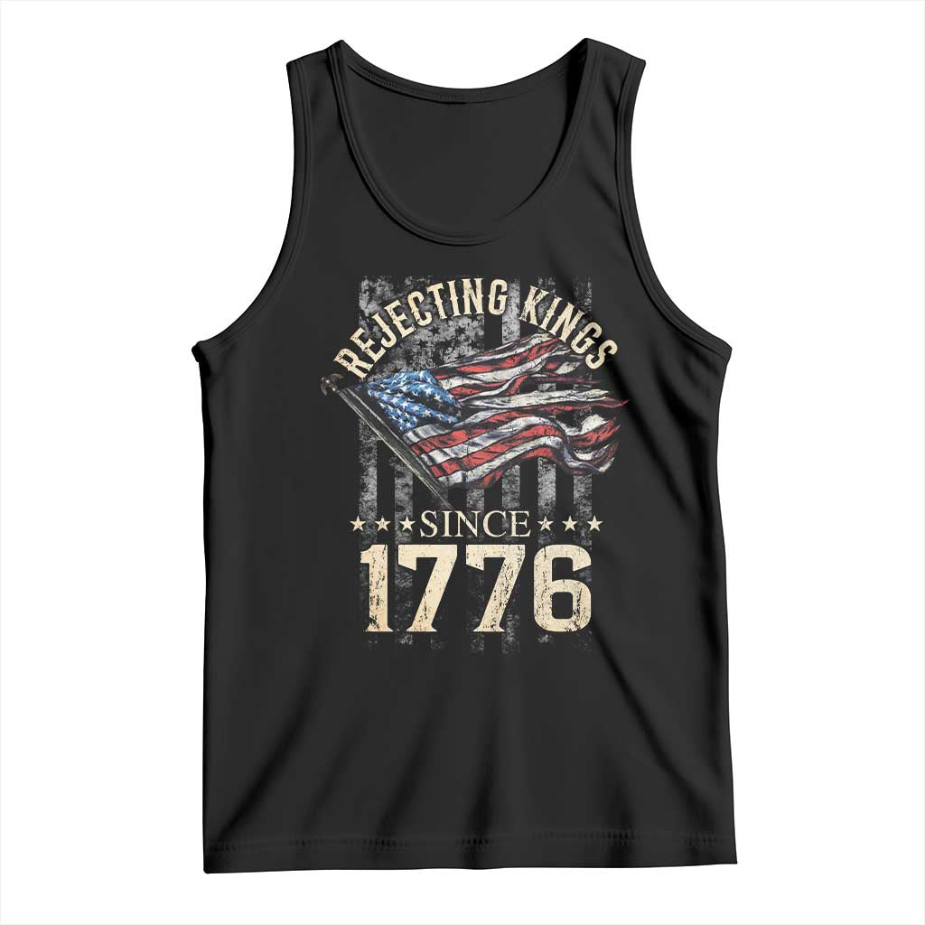 Funny Rejecting Kings Since 1776 Tank Top Vintage American Flag TS11 Black Print Your Wear