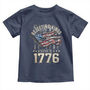 Funny Rejecting Kings Since 1776 Toddler T Shirt Vintage American Flag TS11 Navy Print Your Wear