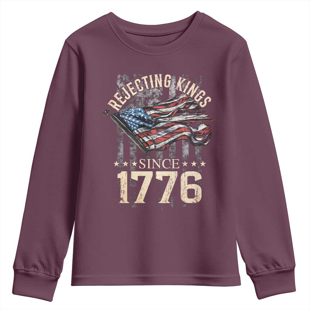 Funny Rejecting Kings Since 1776 Youth Sweatshirt Vintage American Flag TS11 Maroon Print Your Wear