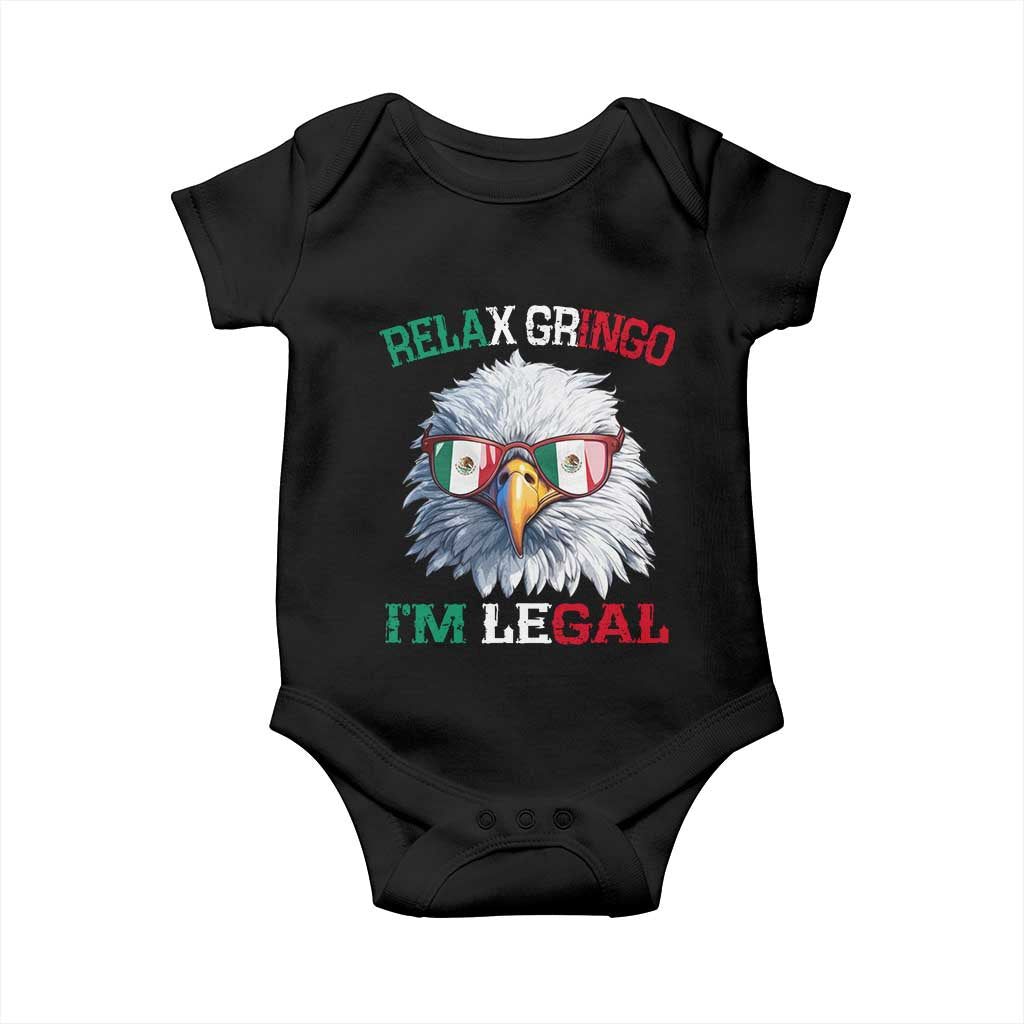 Funny Relax Gringo I'm Legal Baby Onesie Cinco De Mayo Mexican Immigrant Bald Eagle TS11 Black Print Your Wear