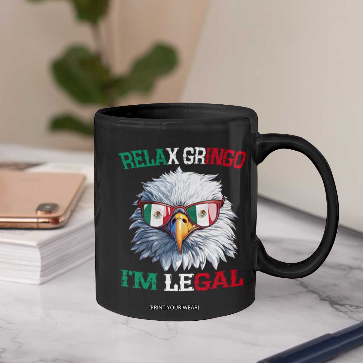 Funny Relax Gringo Im Legal Coffee Mug Cinco De Mayo Mexican Immigrant Bald Eagle TS11 Print Your Wear