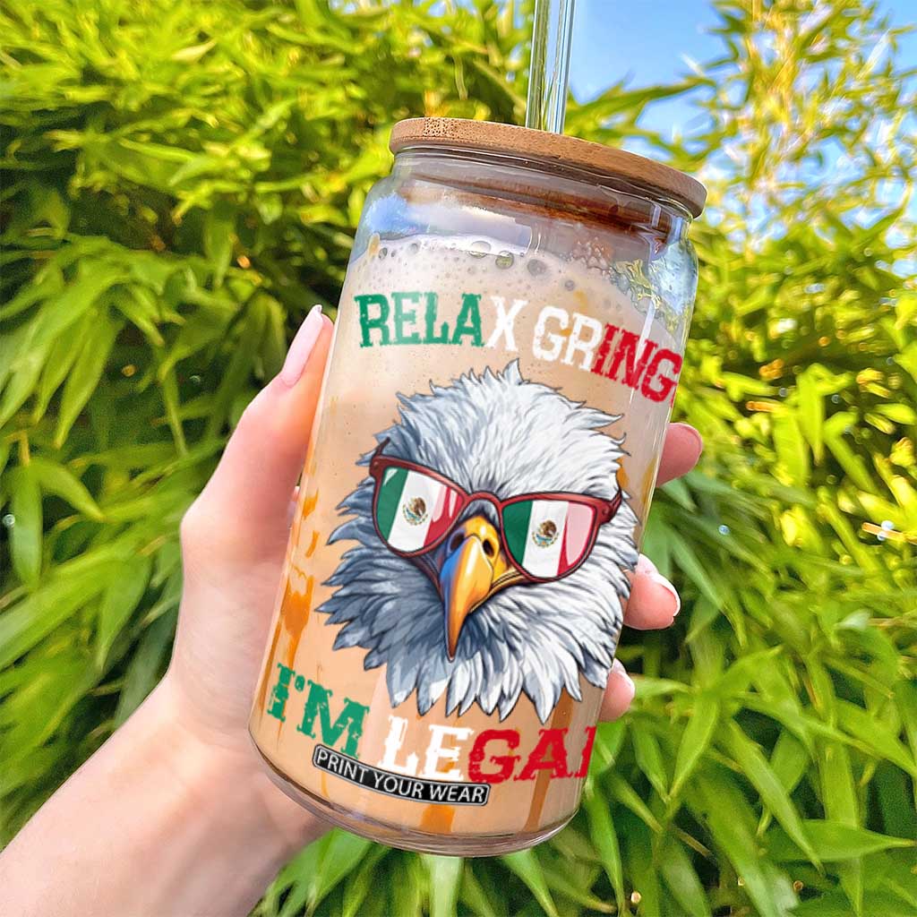 Funny Relax Gringo Im Legal Glass Can Cinco De Mayo Mexican Immigrant Bald Eagle TS11 Print Your Wear