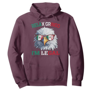 Funny Relax Gringo Im Legal Hoodie Cinco De Mayo Mexican Immigrant Bald Eagle TS11 Maroon Print Your Wear