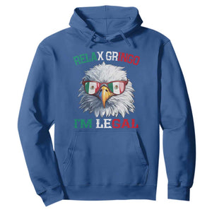 Funny Relax Gringo Im Legal Hoodie Cinco De Mayo Mexican Immigrant Bald Eagle TS11 Royal Blue Print Your Wear