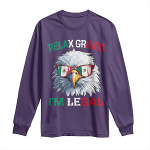 Funny Relax Gringo Im Legal Long Sleeve Shirt Cinco De Mayo Mexican Immigrant Bald Eagle TS11 Purple Print Your Wear