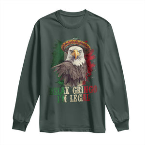 Funny Relax Gringo I'm Legal Long Sleeve Shirt Cinco De Mayo Mexican Immigrant Eagle TS11 Dark Forest Green Print Your Wear