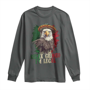 Funny Relax Gringo I'm Legal Long Sleeve Shirt Cinco De Mayo Mexican Immigrant Eagle TS11 Dark Heather Print Your Wear