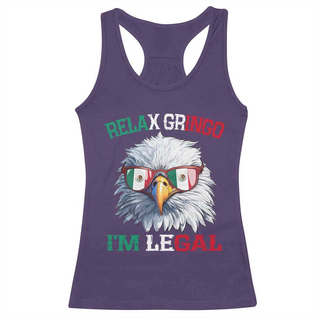Funny Relax Gringo I'm Legal Racerback Tank Top Cinco De Mayo Mexican Immigrant Bald Eagle TS11 Purple Print Your Wear